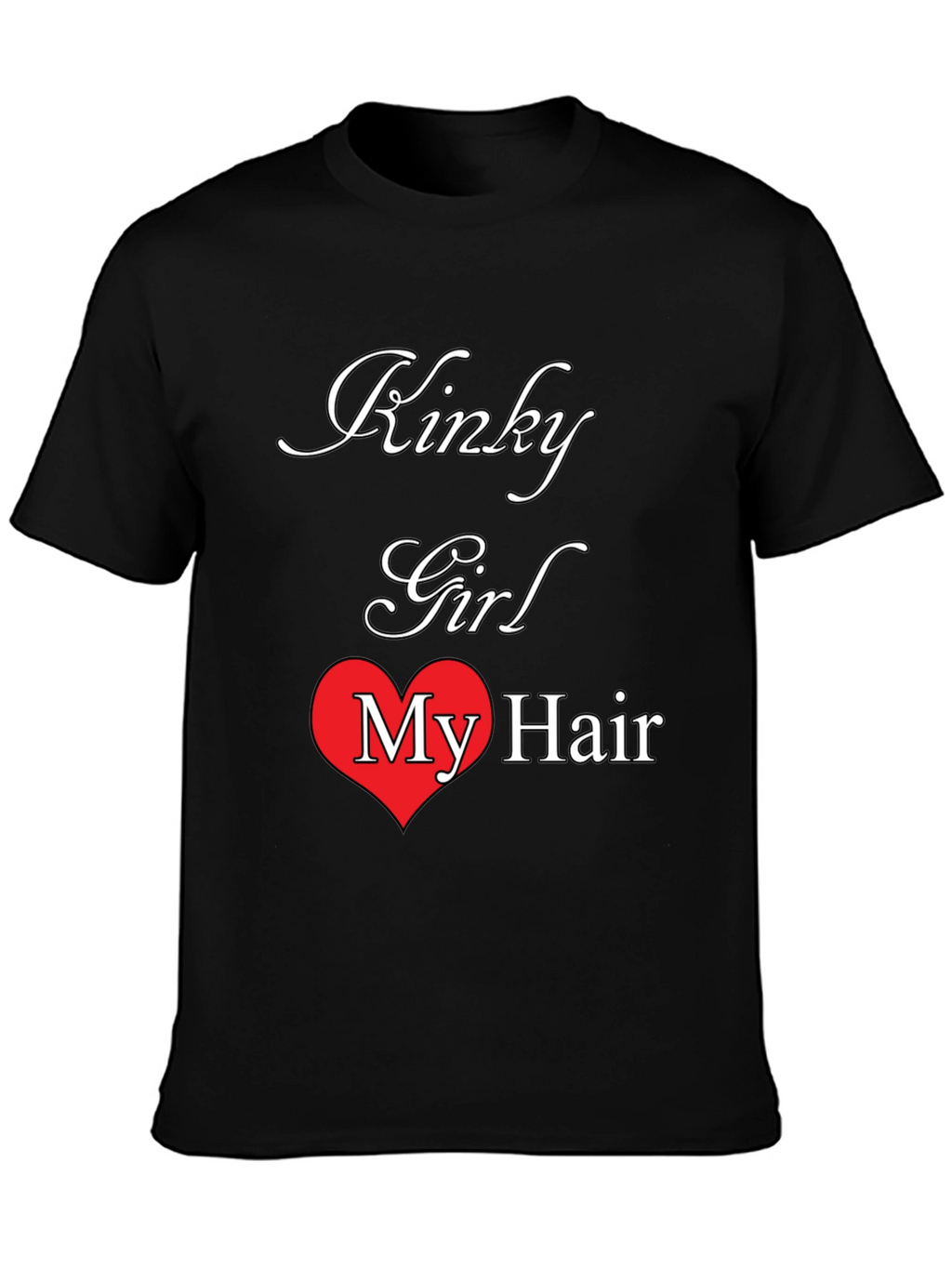 Kinky Girl My Hair Tee - Unique Graphic T-Shirt