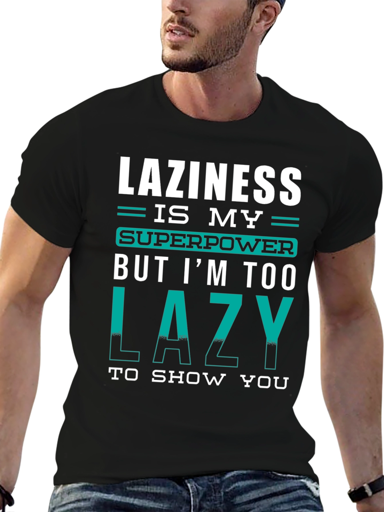 Lazy Superpower T-Shirt - Funny Graphic Tee