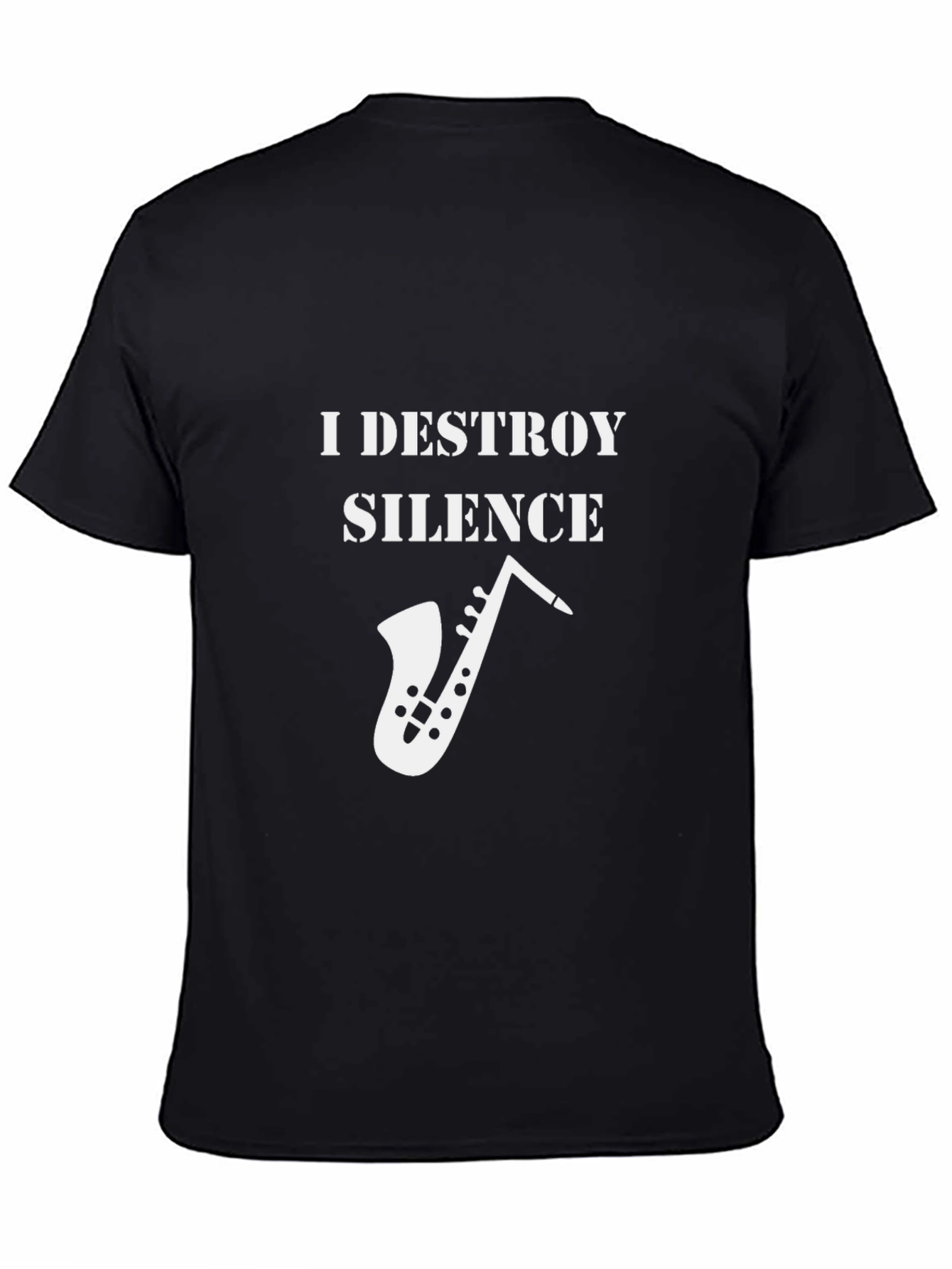 I Destroy Silence Saxophone T-Shirt - Musician Gift