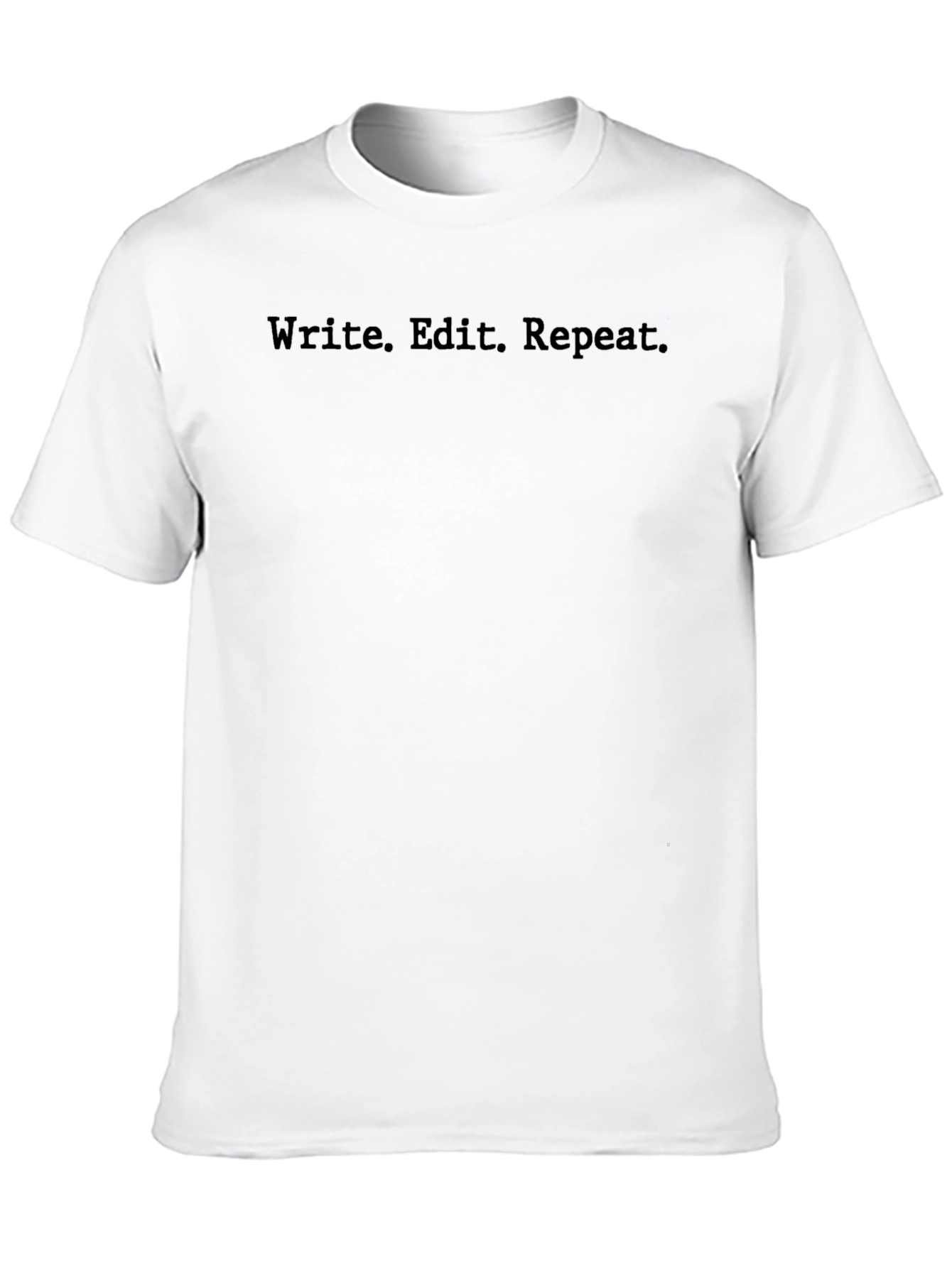 Write. Edit. Repeat. Black T-Shirt