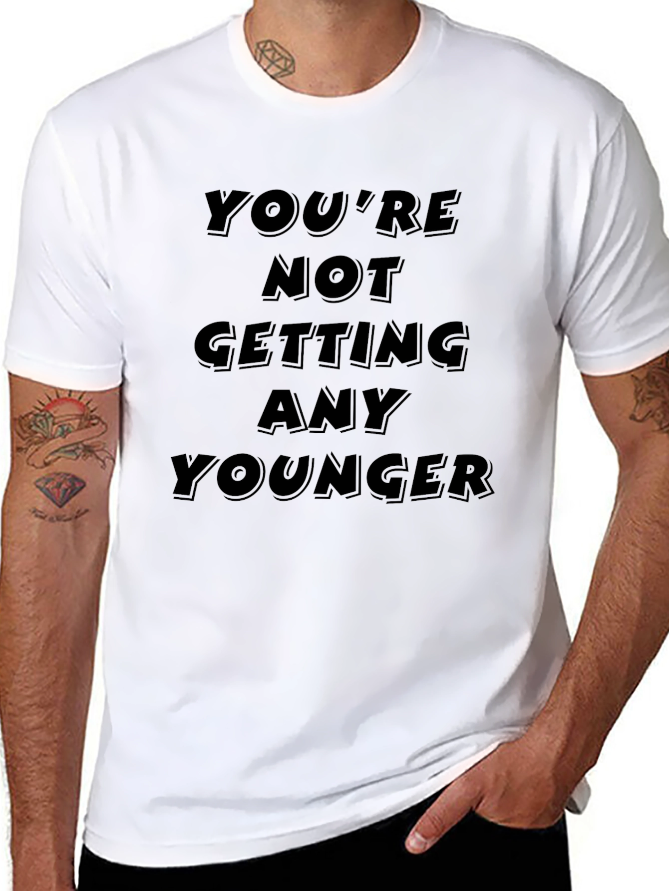 Youre Not Getting Any Younger Black T-Shirt