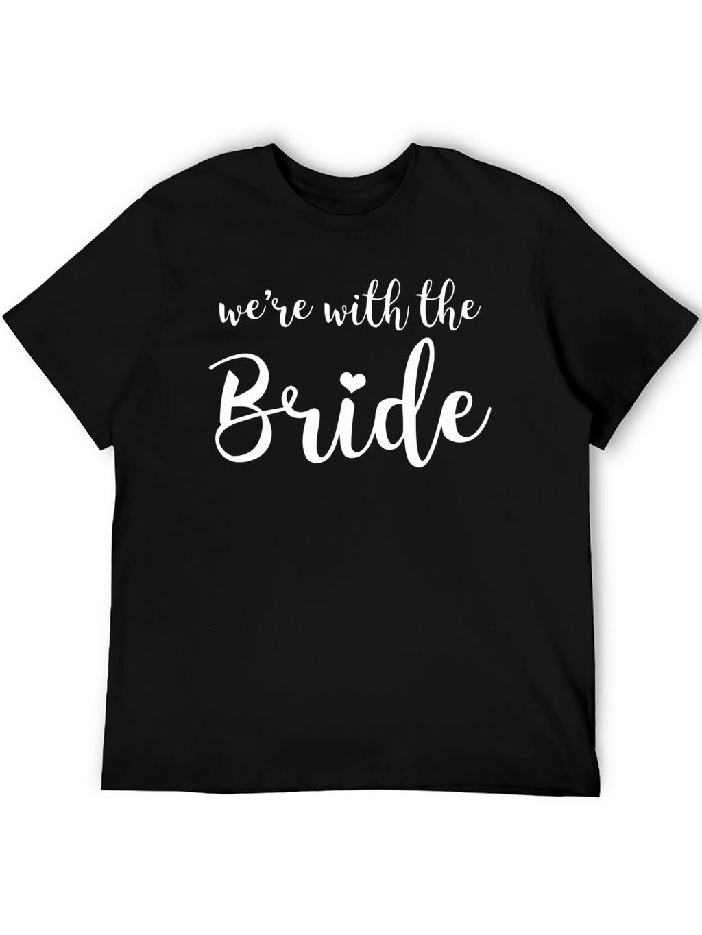 Were With the Bride T-Shirt