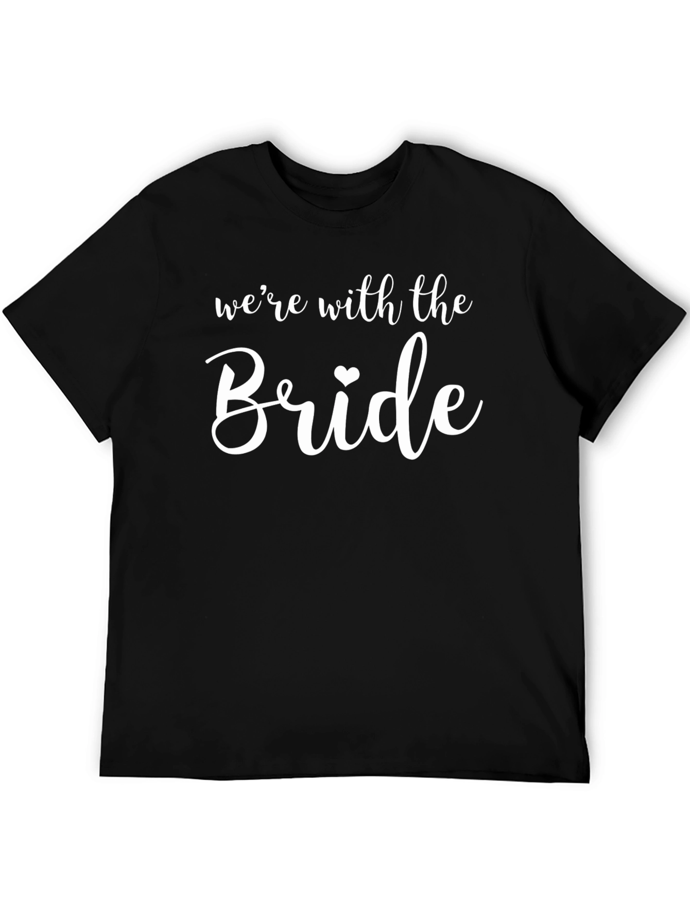Were With the Bride T-Shirt