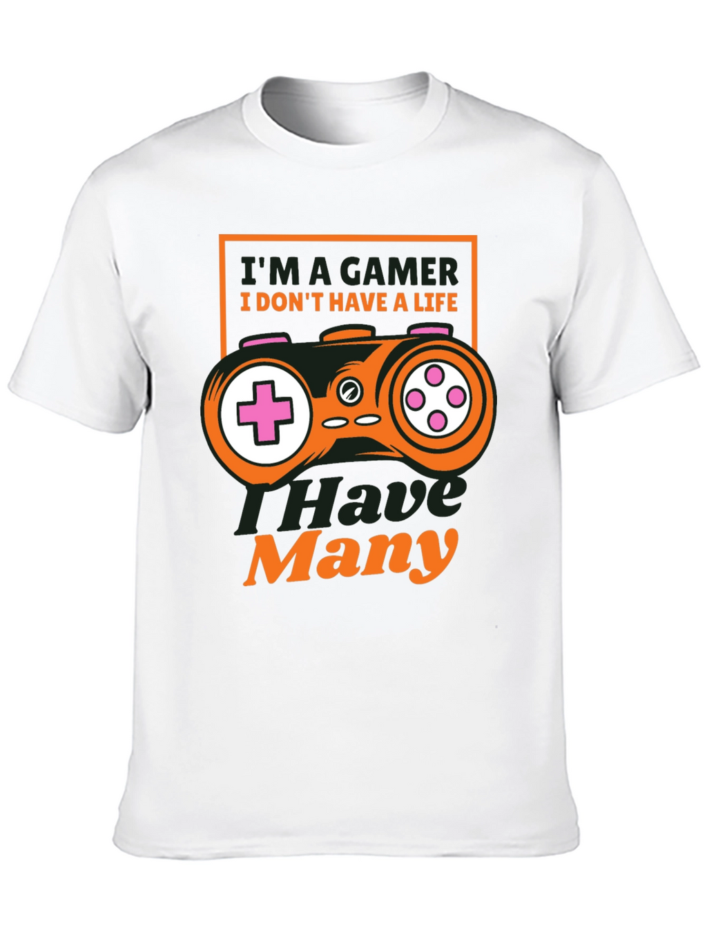 Im A Gamer T-Shirt - Many Lives