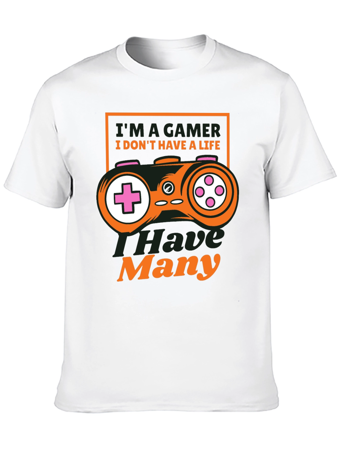 Im A Gamer T-Shirt - Many Lives