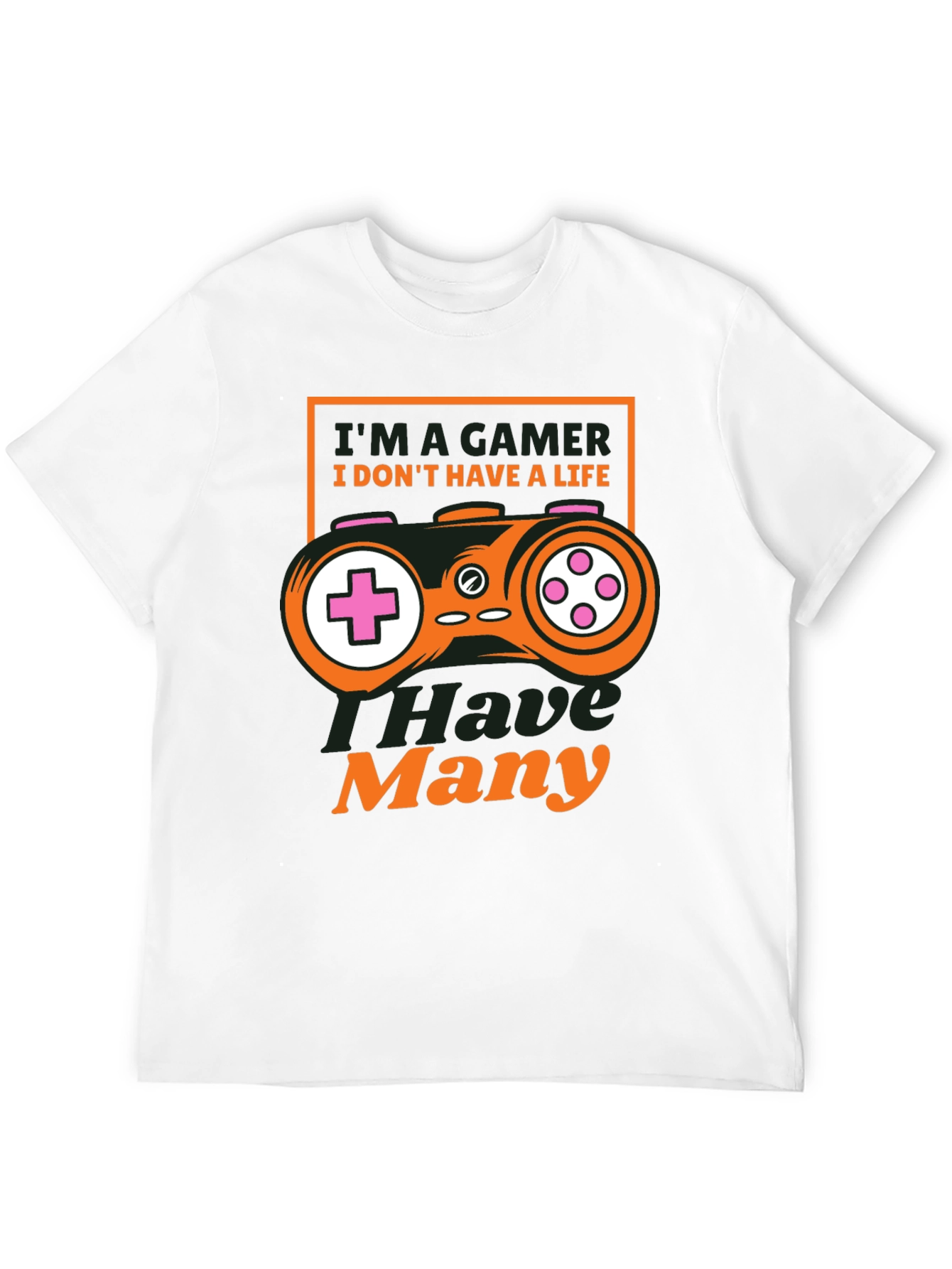 Im A Gamer T-Shirt - Many Lives