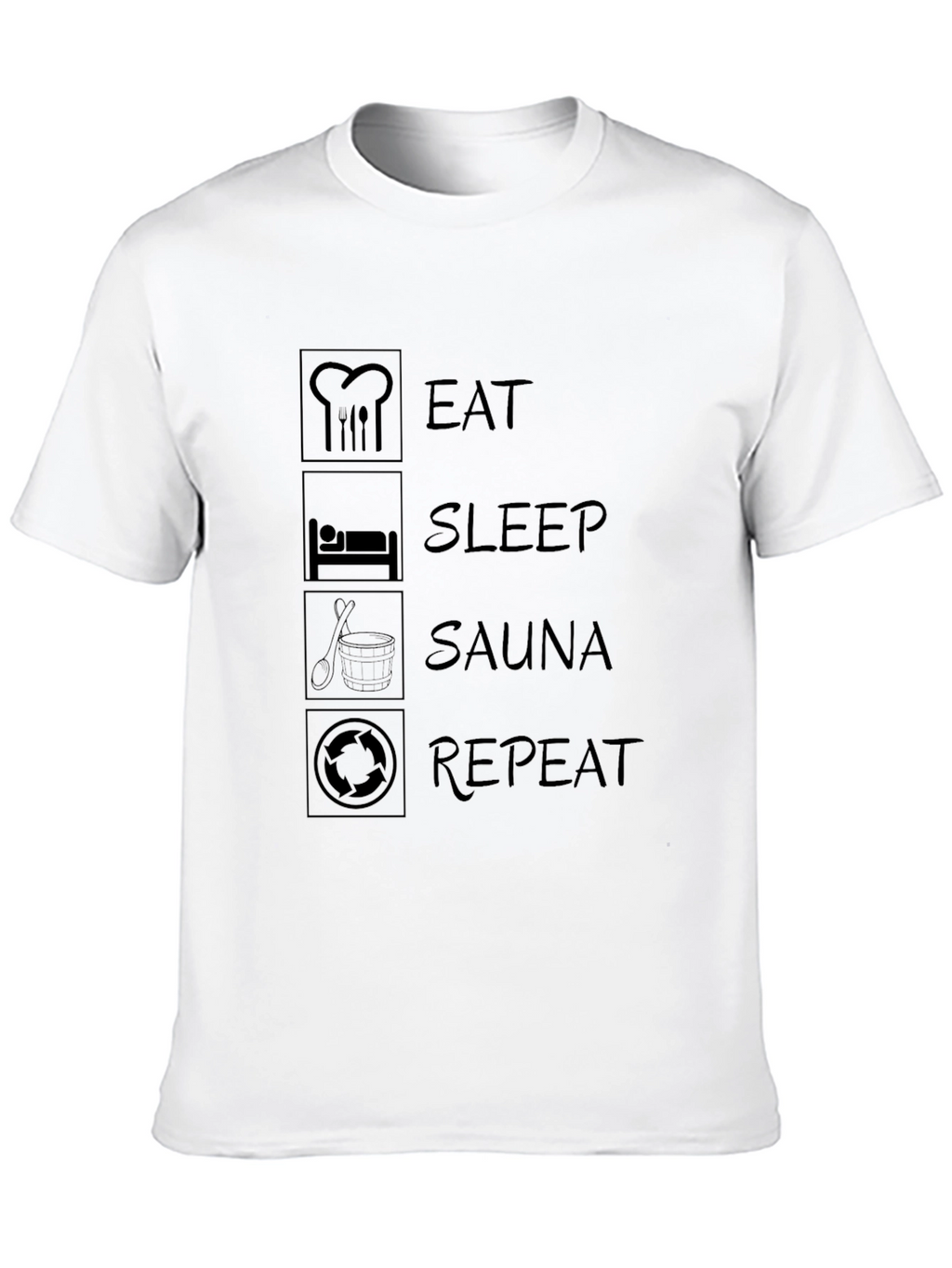 Eat Sleep Sauna Repeat T-Shirt - Funny Relaxation Tee