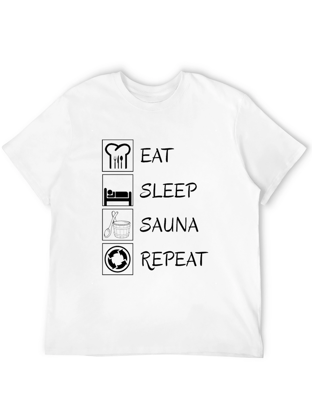 Eat Sleep Sauna Repeat T-Shirt - Funny Relaxation Tee