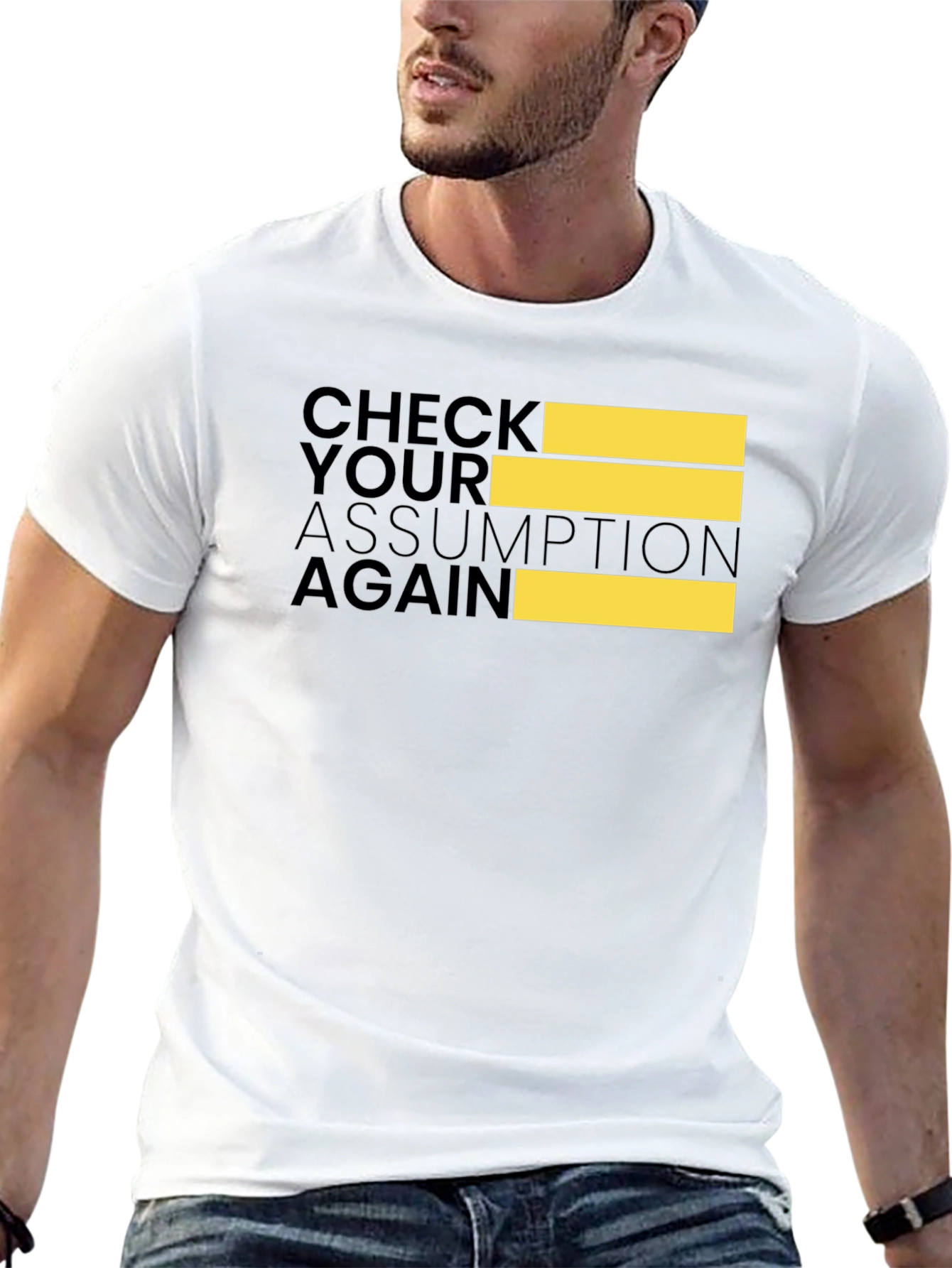 Check Your Assumption Again Black T-Shirt