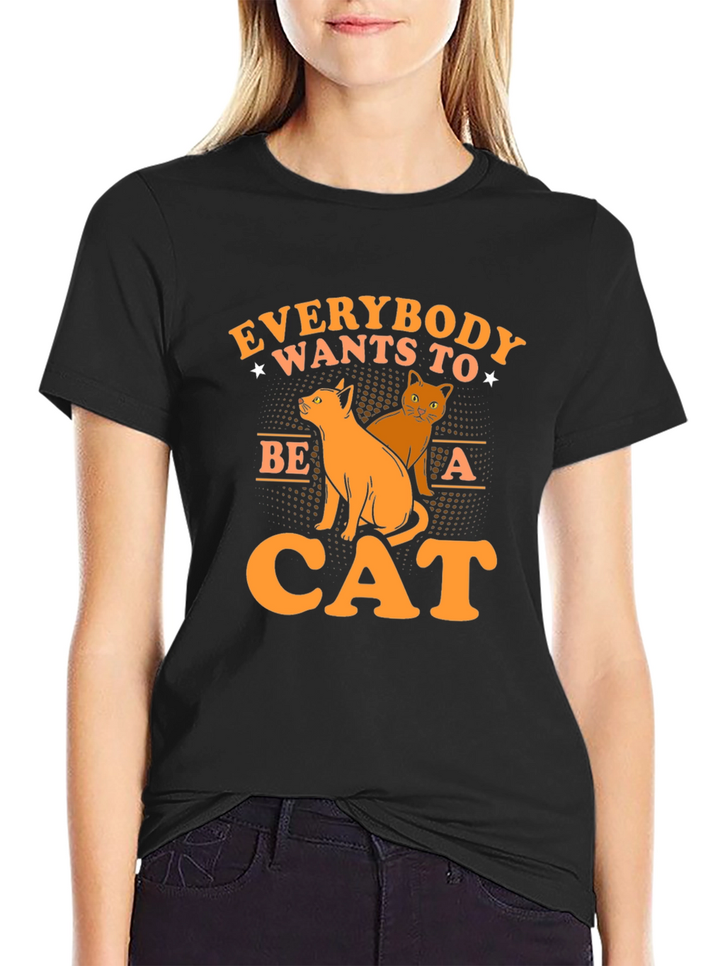 Everybody Wants to Be a Cat T-Shirt