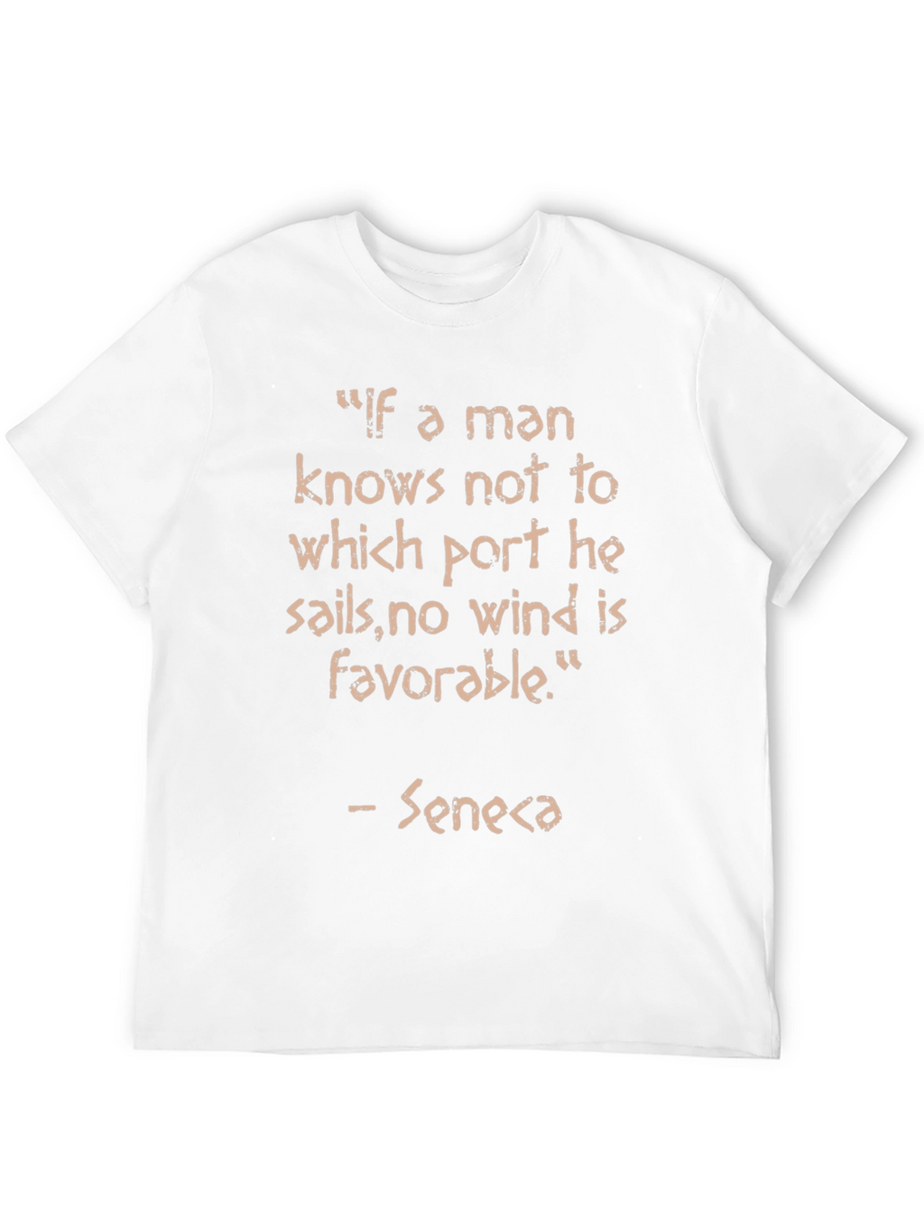 Seneca Quote T-Shirt - Motivational Saying