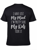 Funny I Lost My Mind Graphic T-Shirt