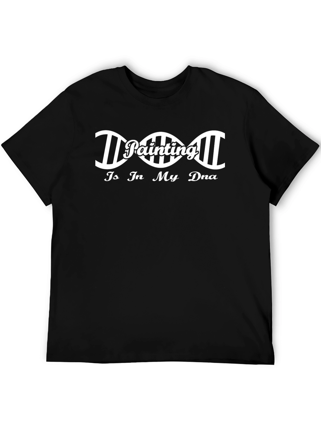 Painting Is In My DNA - Graphic T-Shirt
