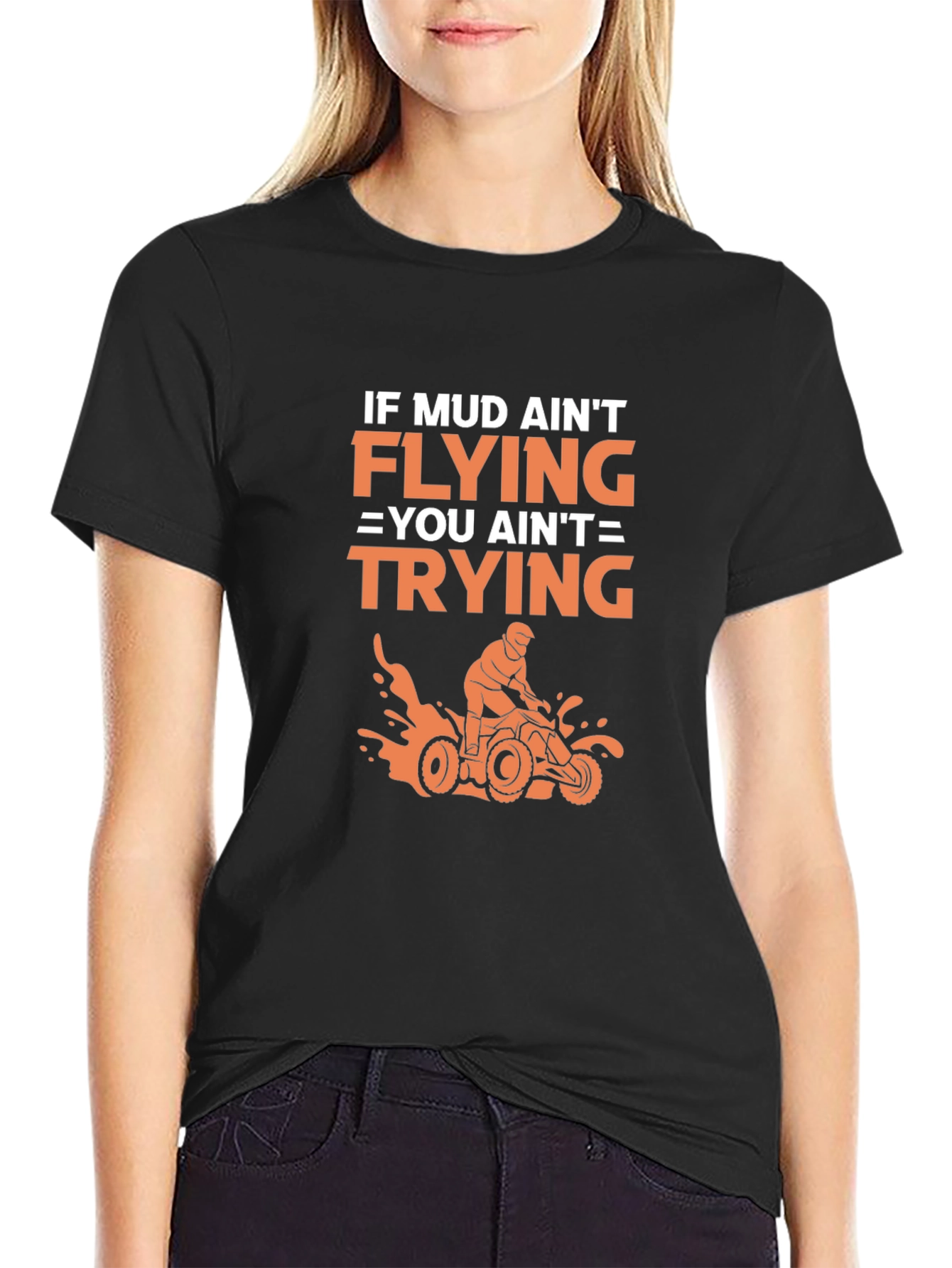 Mud Aint Flying ATV T-Shirt: Off-Road Adventure Style