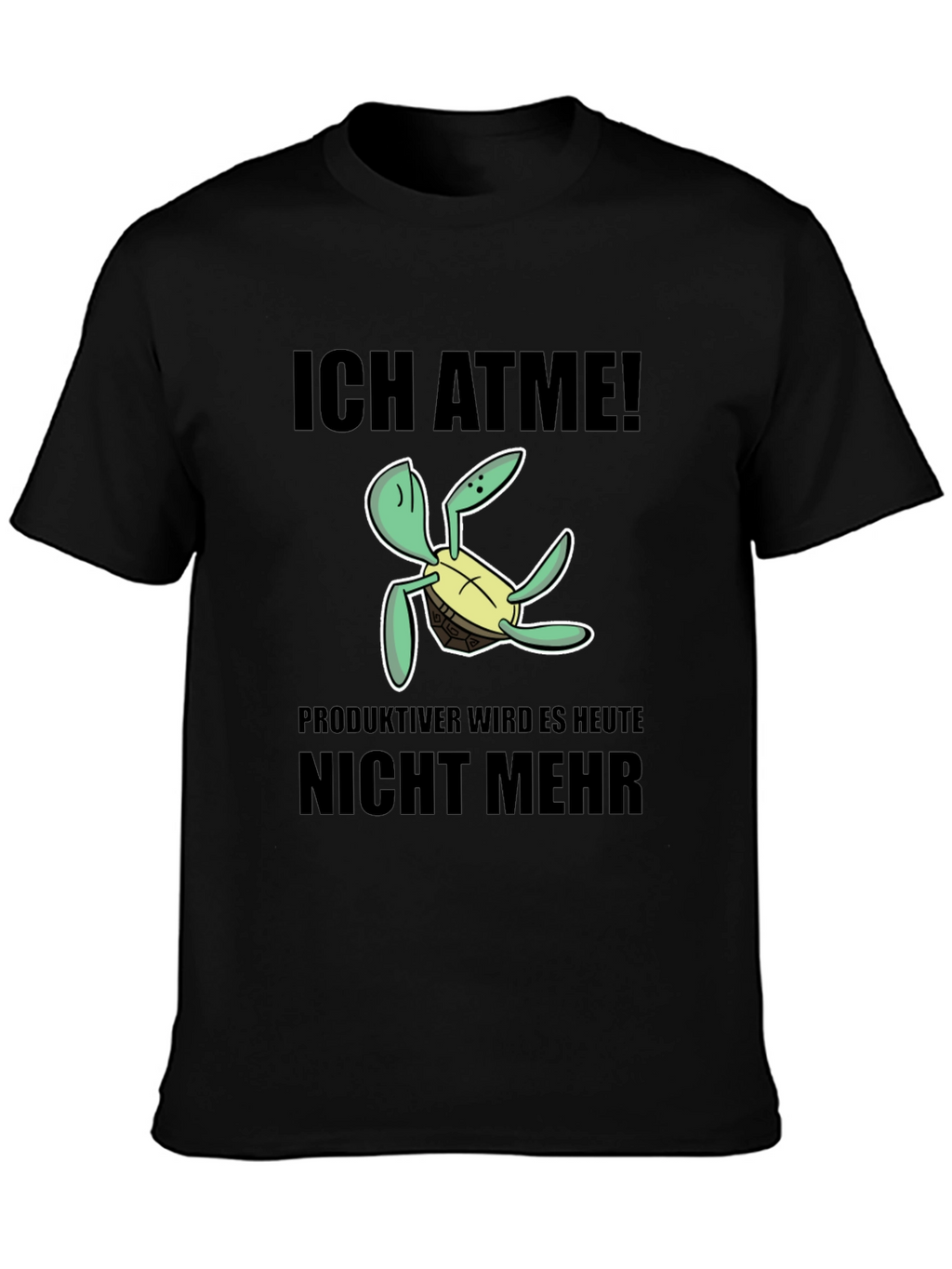 Ich Atme Turtle T-Shirt - Funny German Slogan Tee