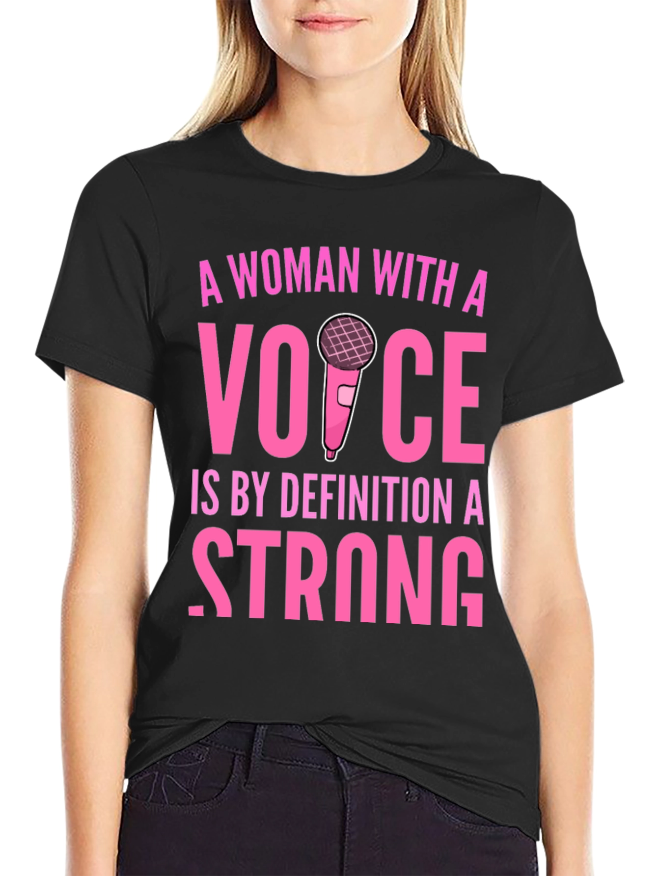 Strong Woman with a Voice Graphic T-Shirt