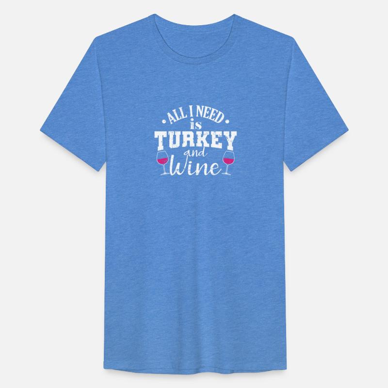 All I need is Turkey and Wine USA Holiday