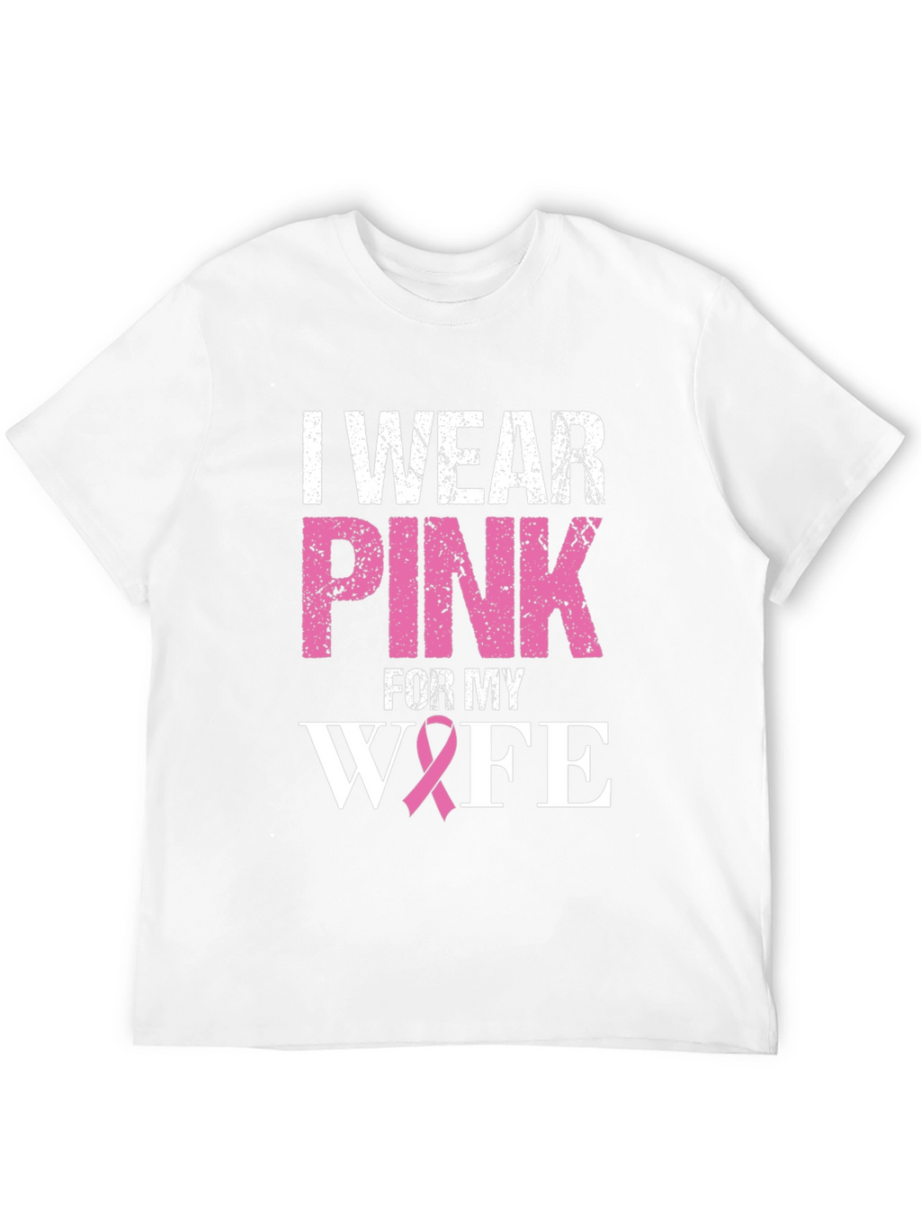 I Wear Pink For My Wife T-Shirt