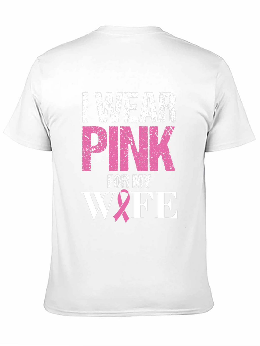 I Wear Pink For My Wife T-Shirt