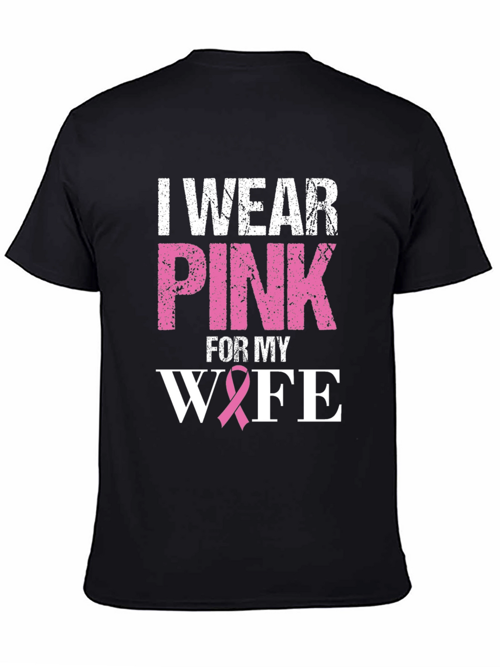 I Wear Pink For My Wife T-Shirt