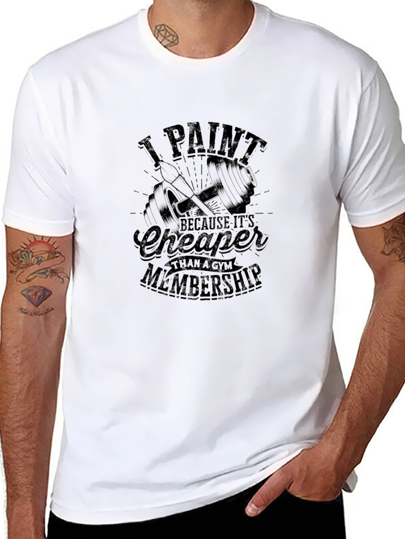 I Paint T-Shirt - Cheaper Than a Gym Membership