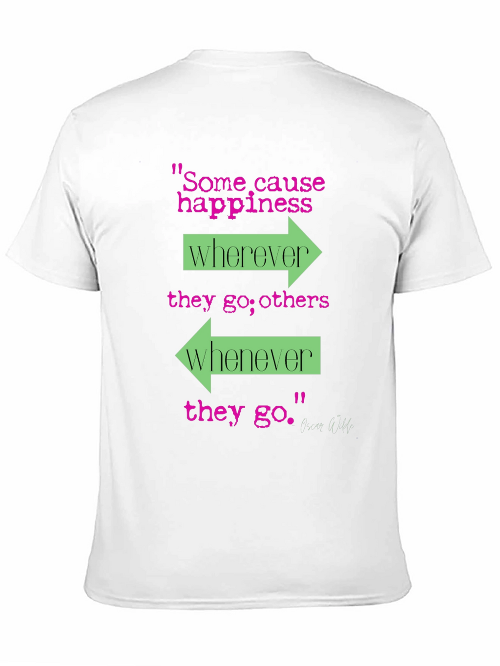 Happiness Cause T-Shirt