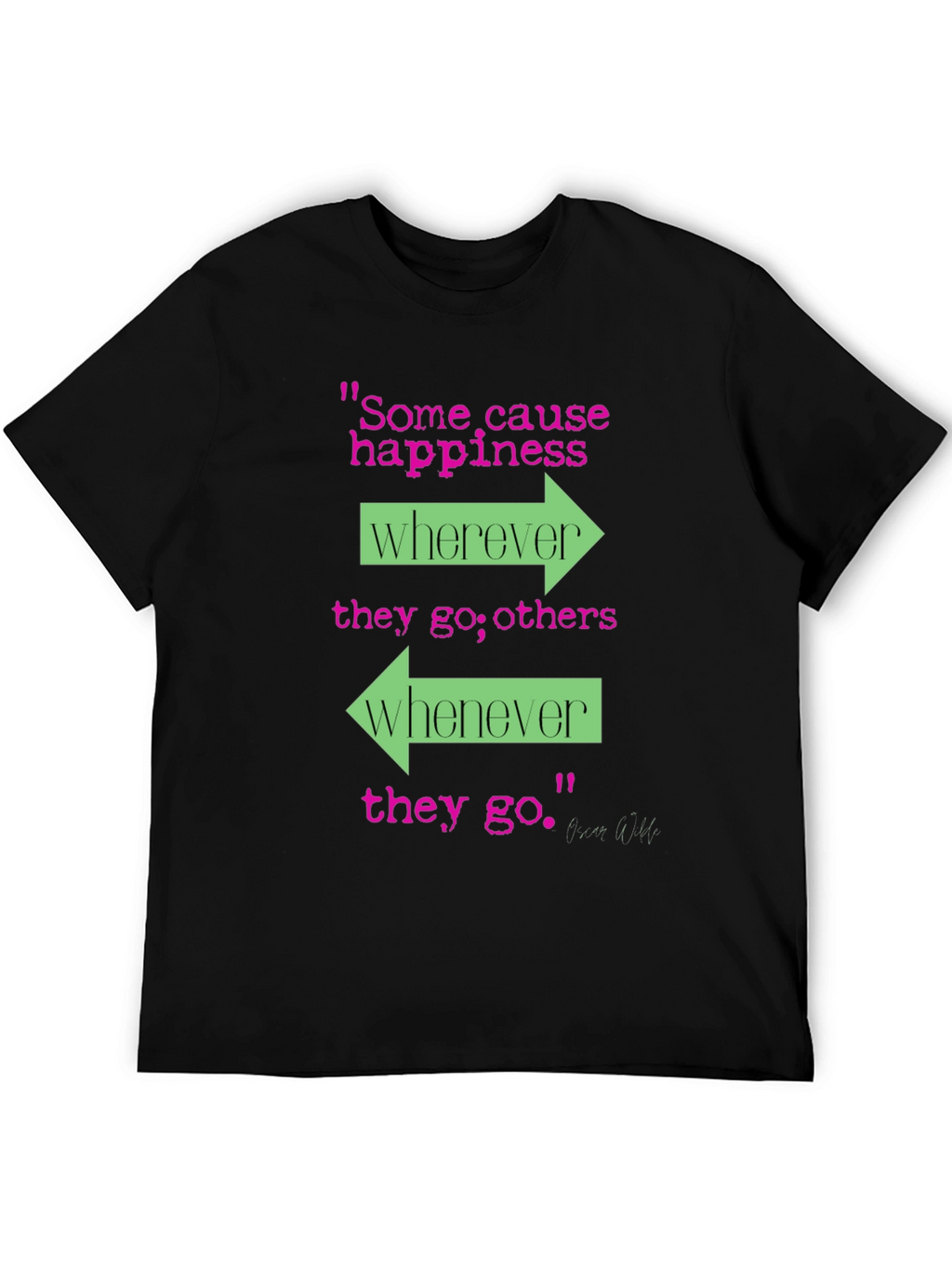 Happiness Cause T-Shirt