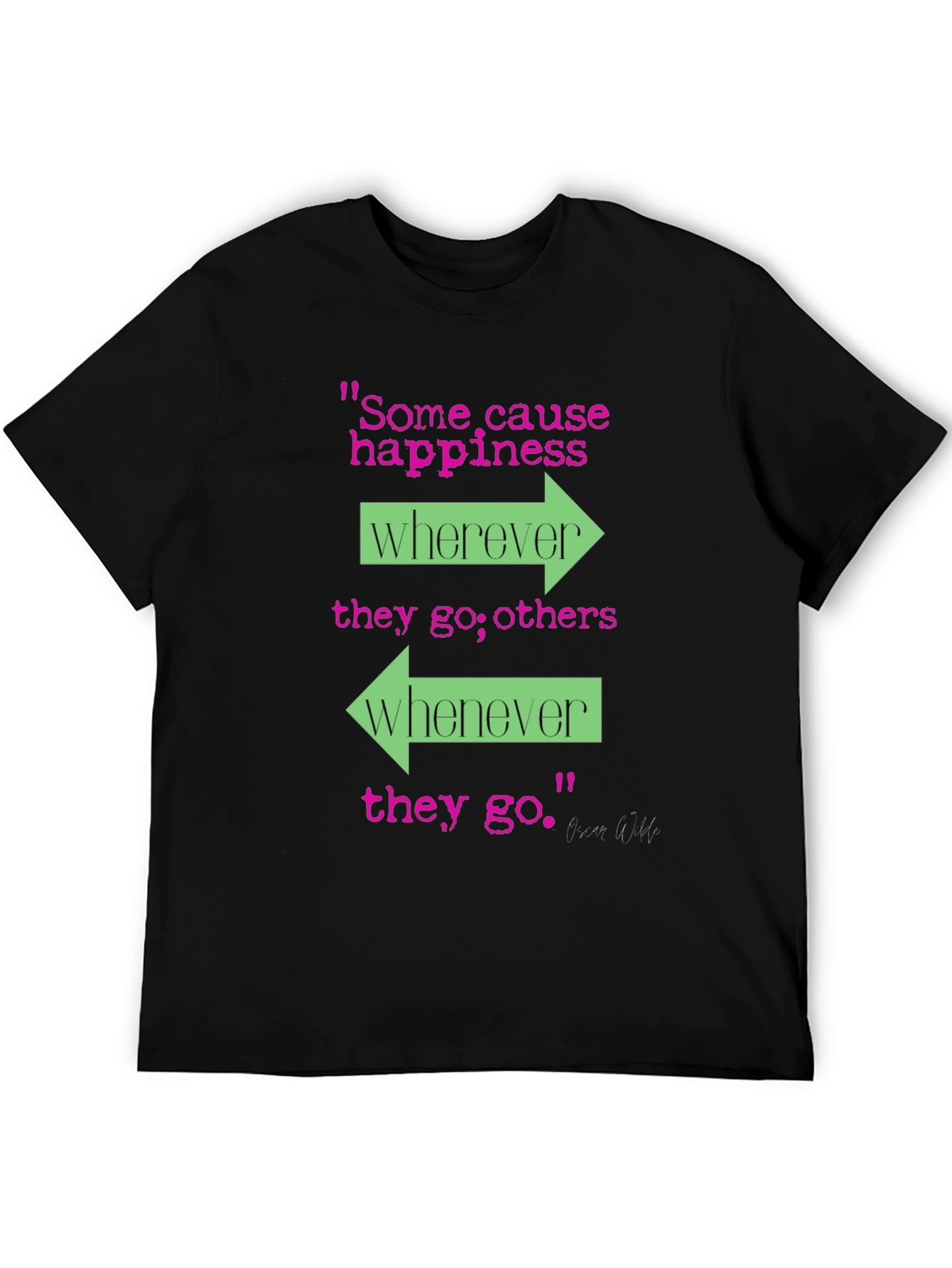 Happiness Cause T-Shirt