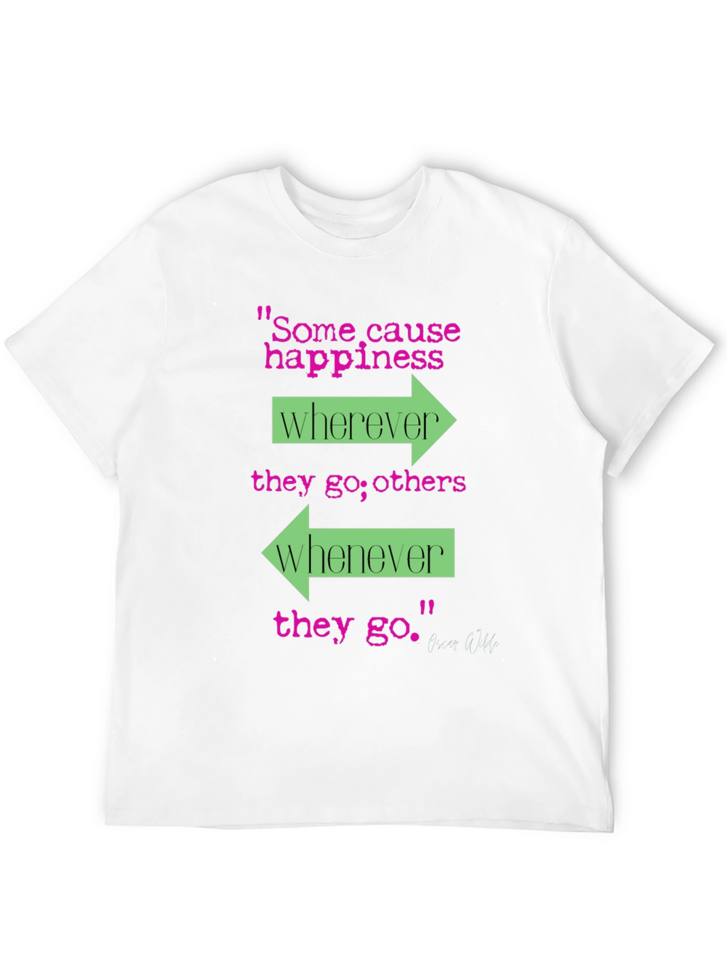 Happiness Cause T-Shirt