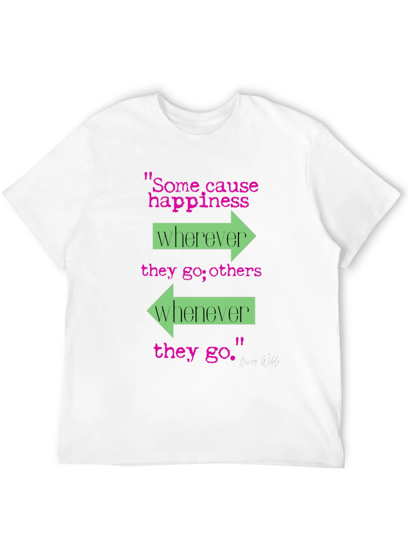 Happiness Cause T-Shirt