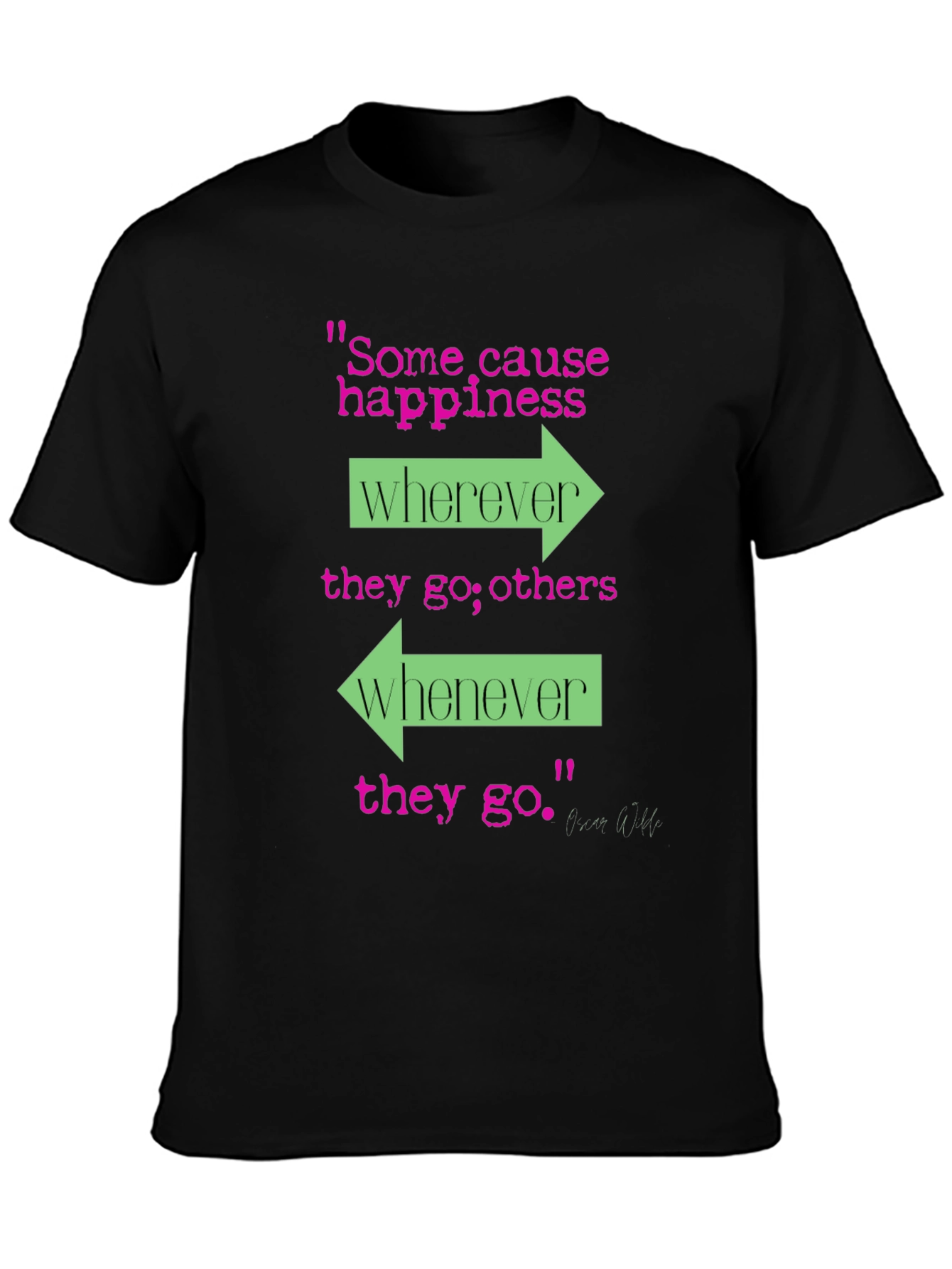 Happiness Cause T-Shirt