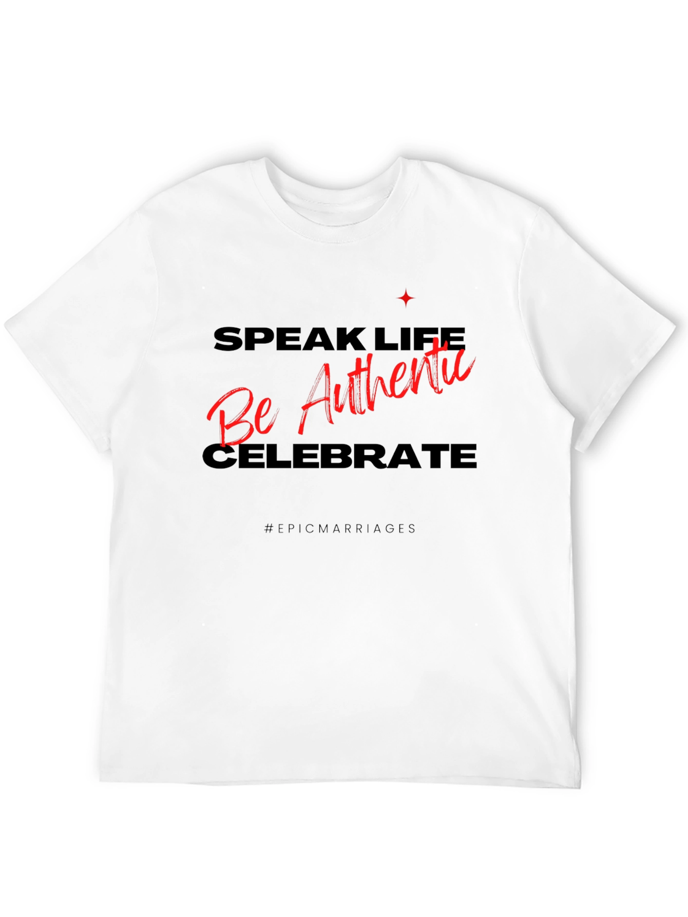 Authentic Life T-Shirt - Motivational Graphic Tee