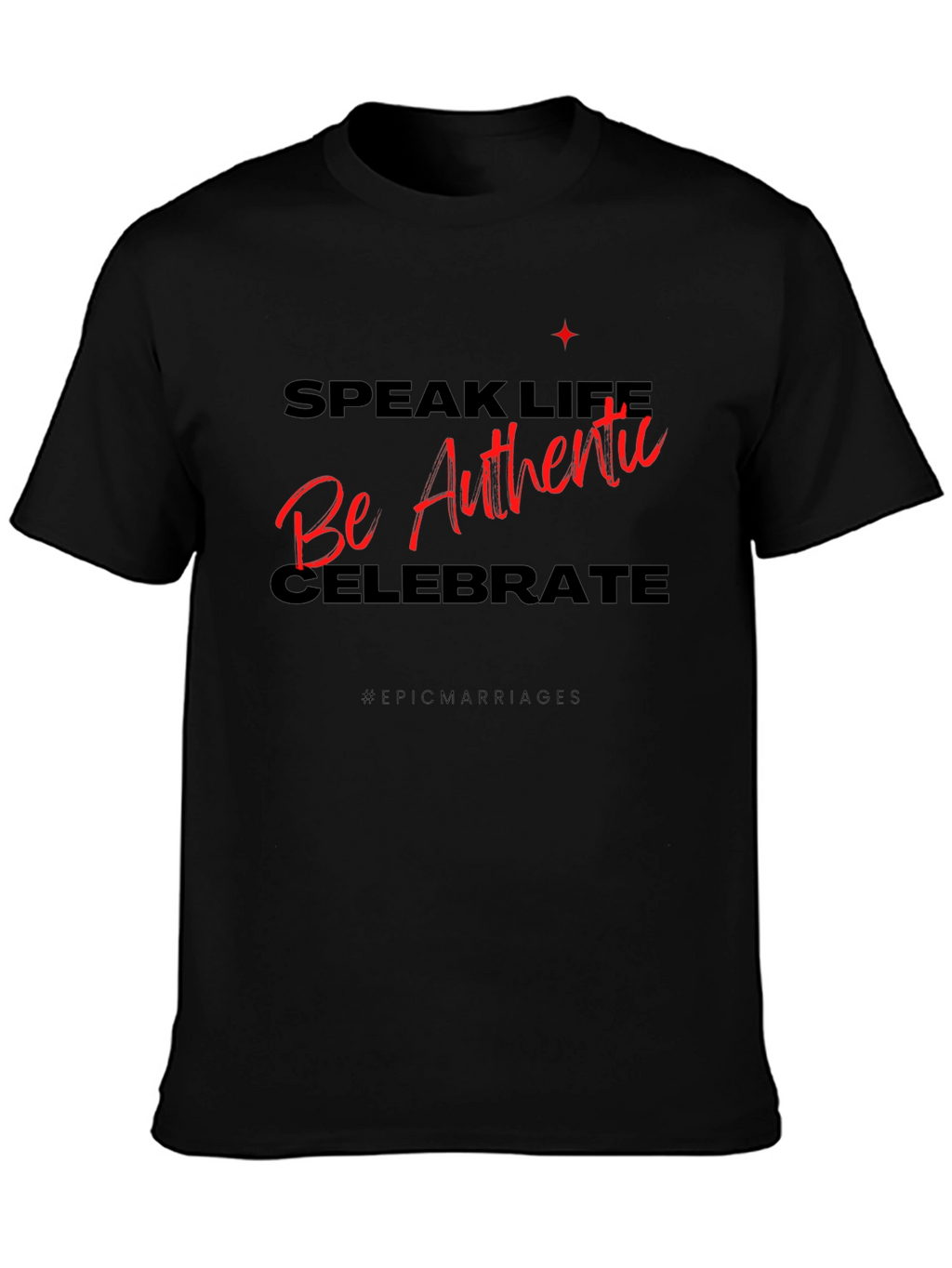 Authentic Life T-Shirt - Motivational Graphic Tee
