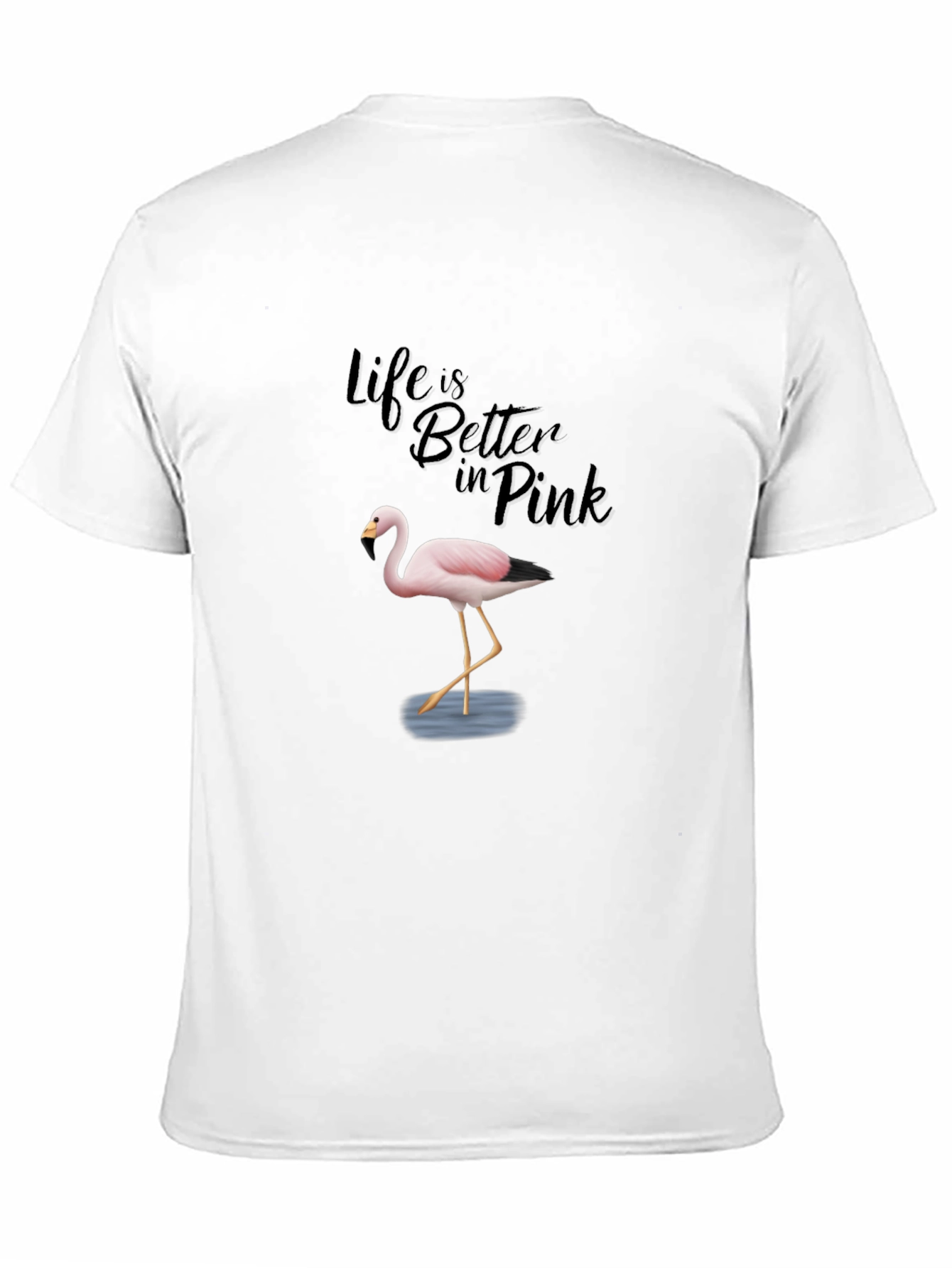 Life is Better in Pink Flamingo T-Shirt