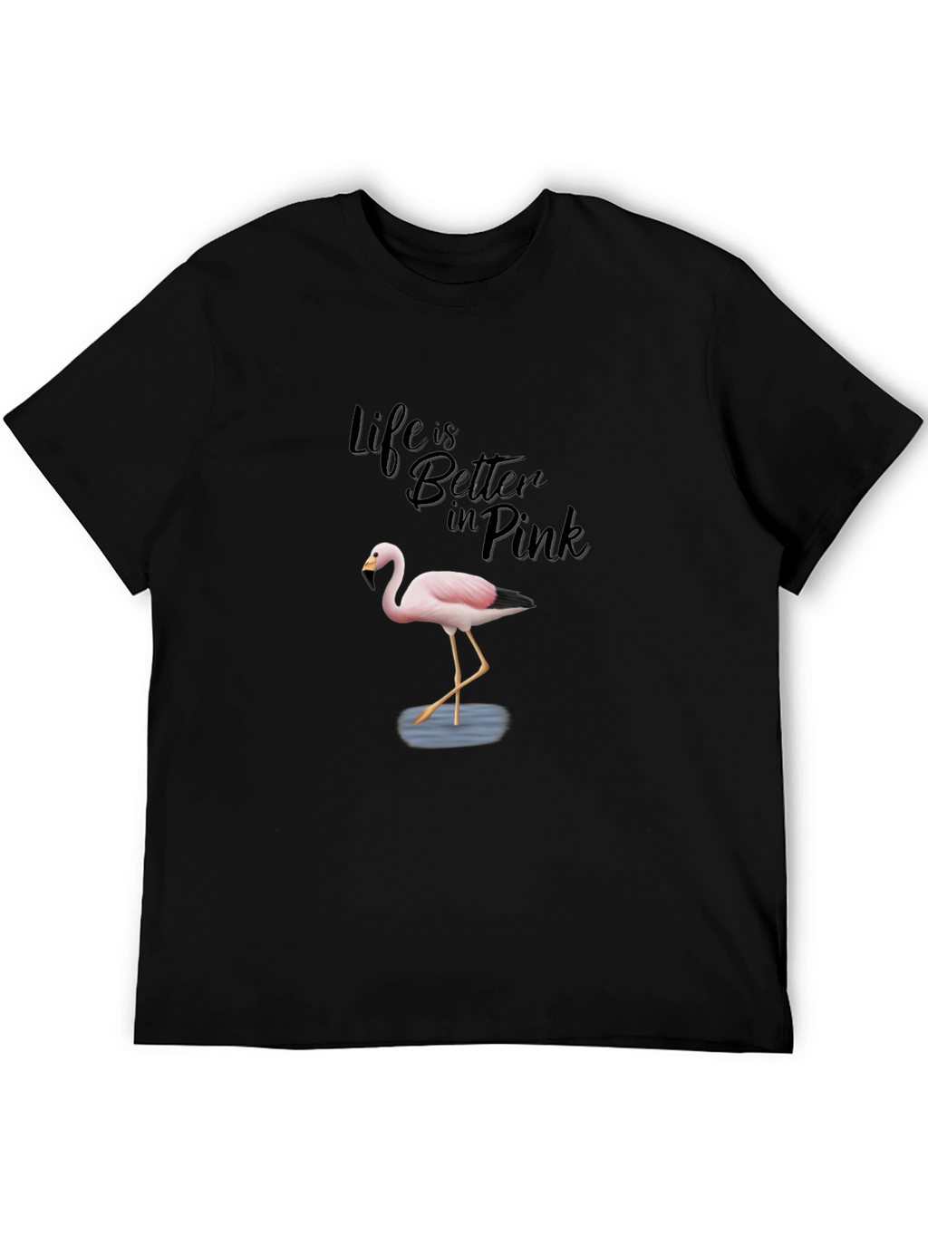 Life is Better in Pink Flamingo T-Shirt