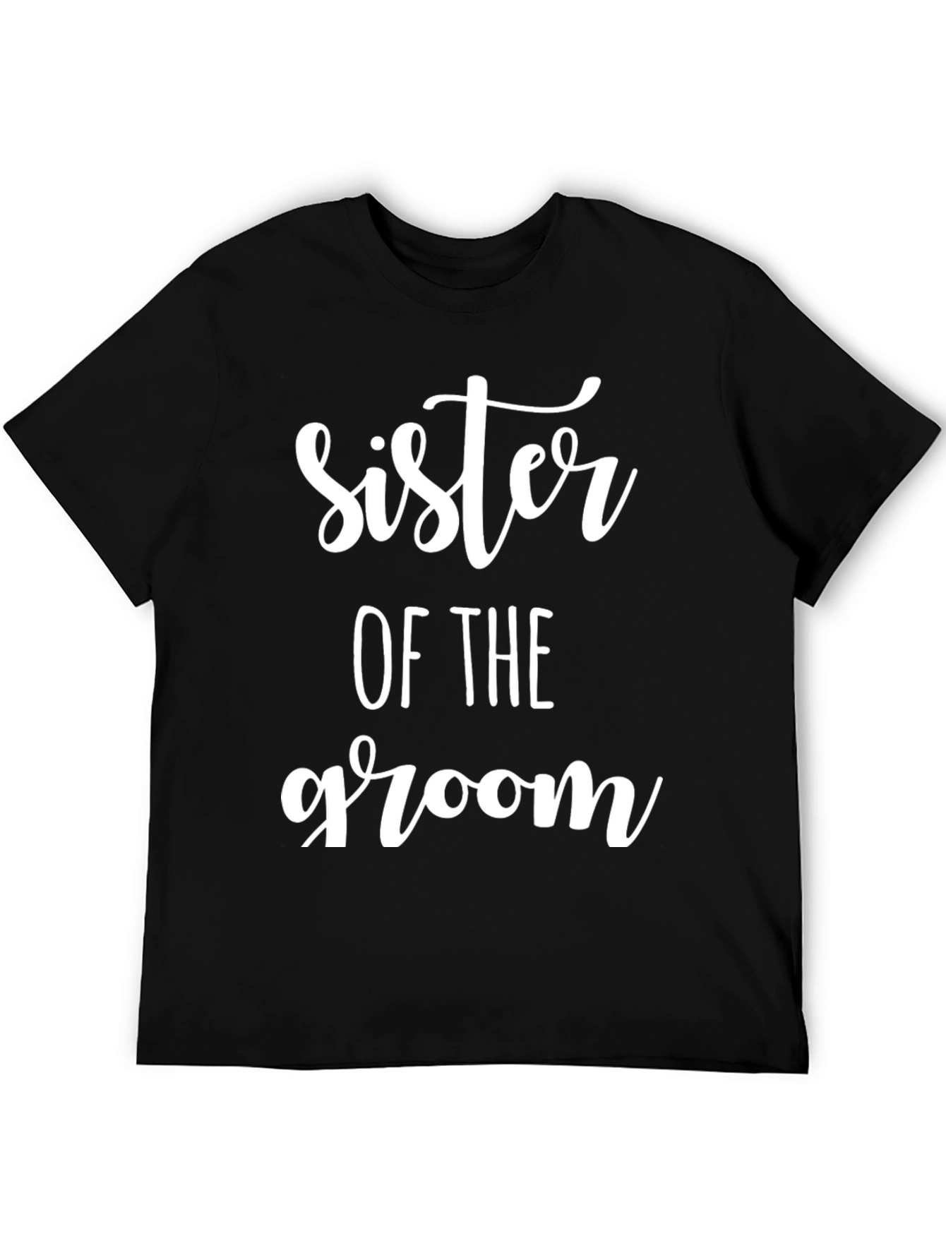Sister of the Groom T-Shirt - Wedding Party Tee