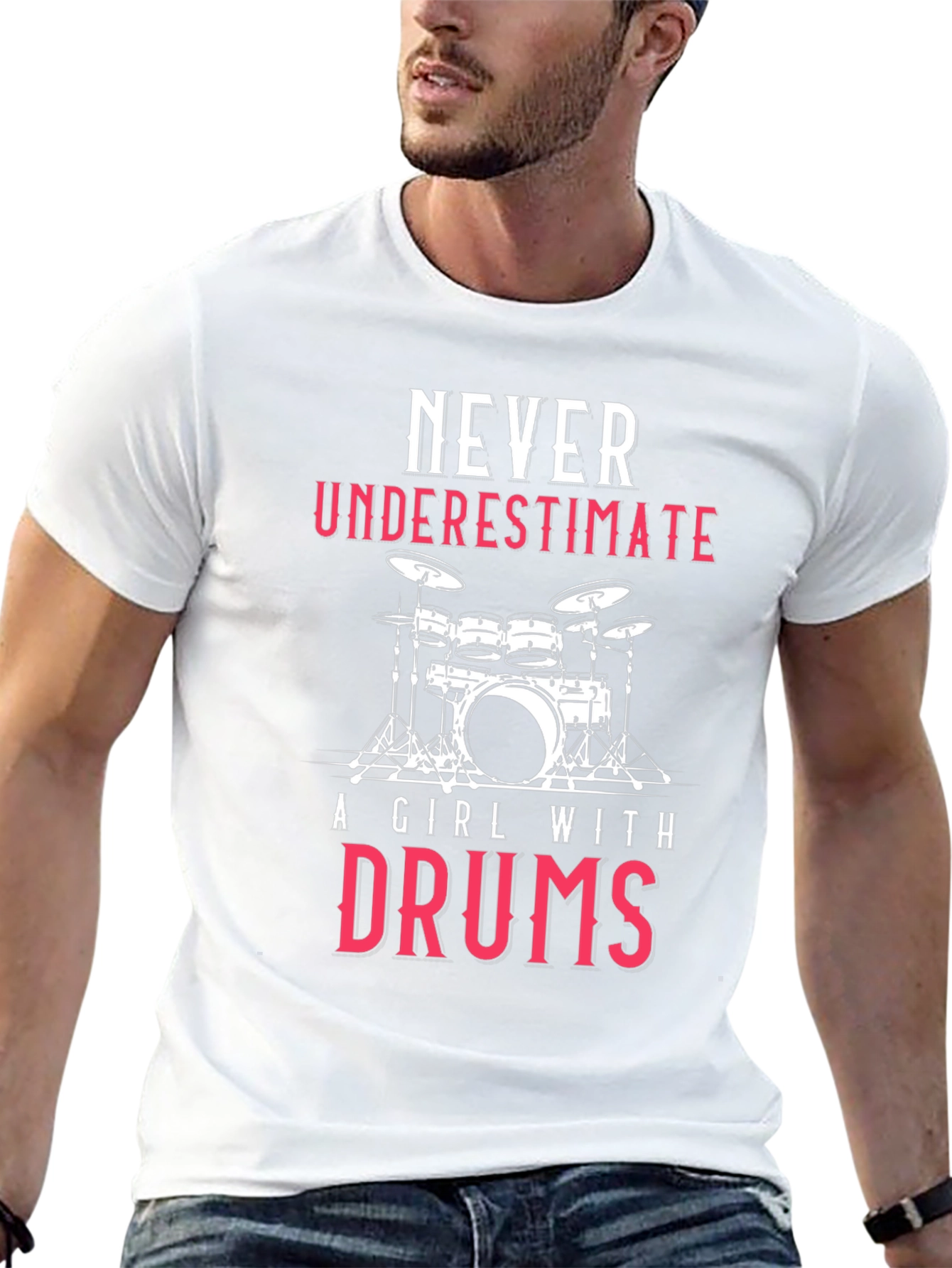 Never Underestimate A Girl With Drums T-Shirt