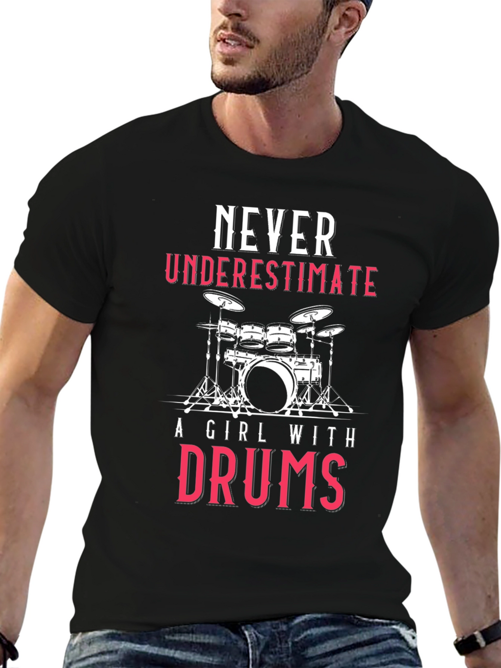 Never Underestimate A Girl With Drums T-Shirt