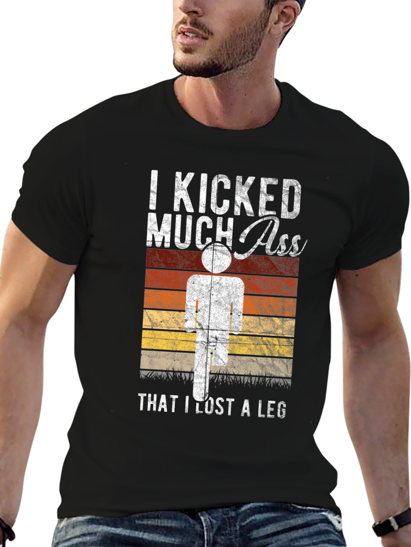 I Kicked Much Ass Lost A Leg T-Shirt