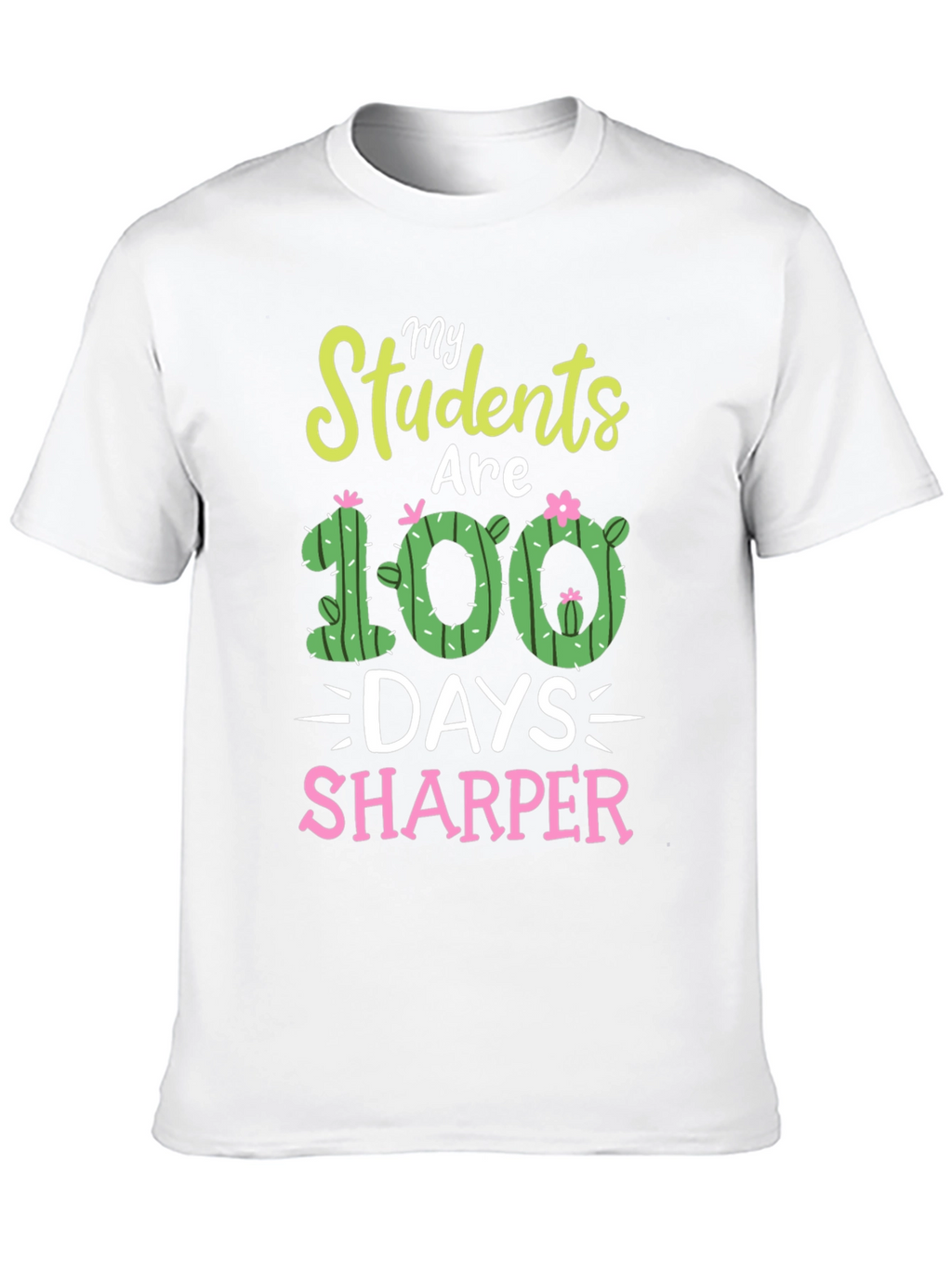 My Students Are 100 Days Sharper T-Shirt