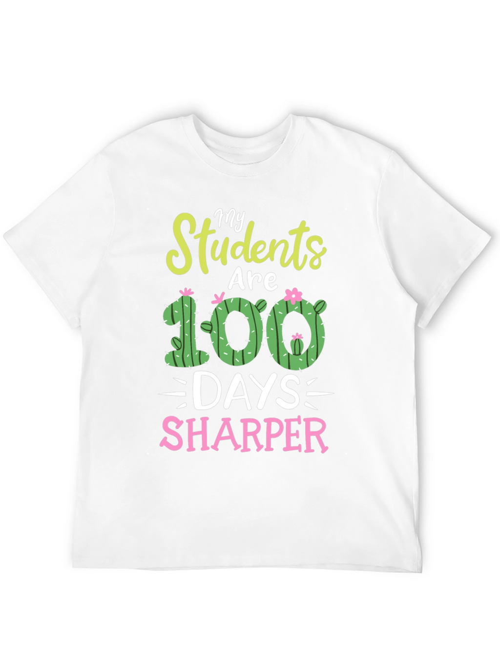 My Students Are 100 Days Sharper T-Shirt