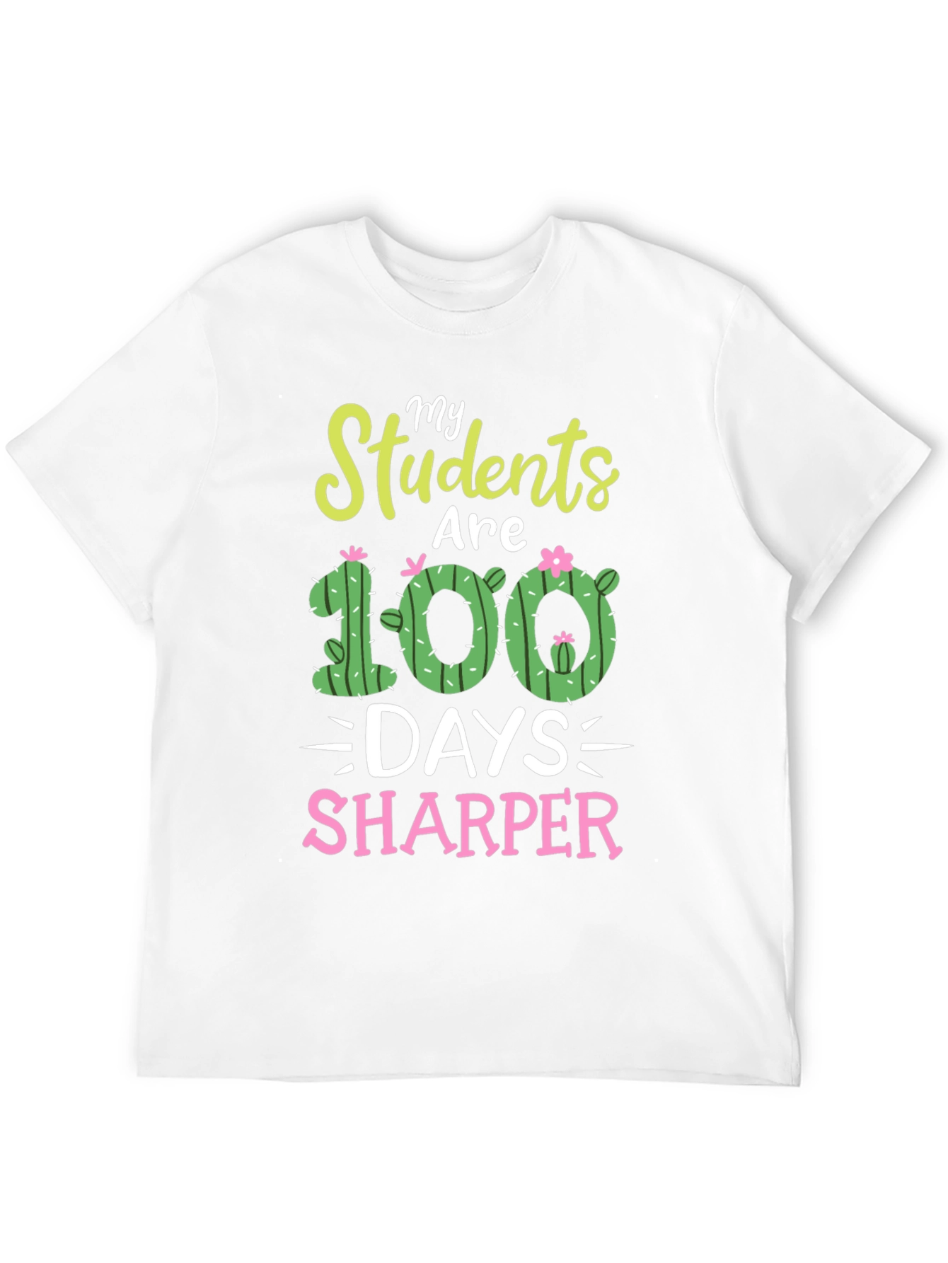 My Students Are 100 Days Sharper T-Shirt