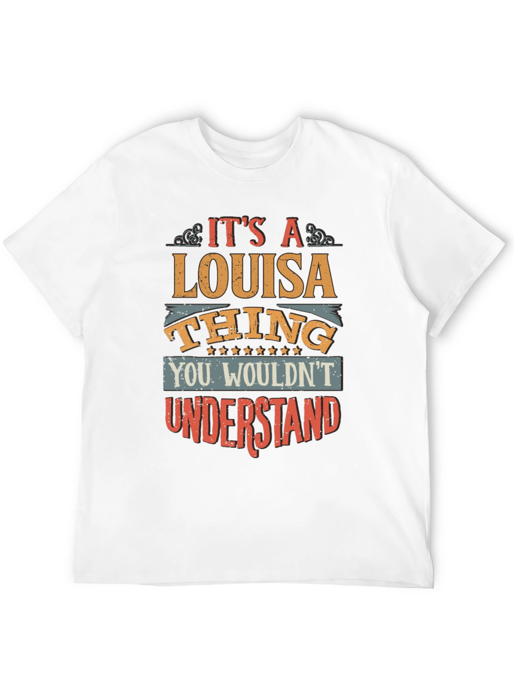 Louisa Thing T-Shirt - You Wouldnt Understand Tee
