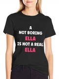 Not Boring Ella T-Shirt Funny Name Tee