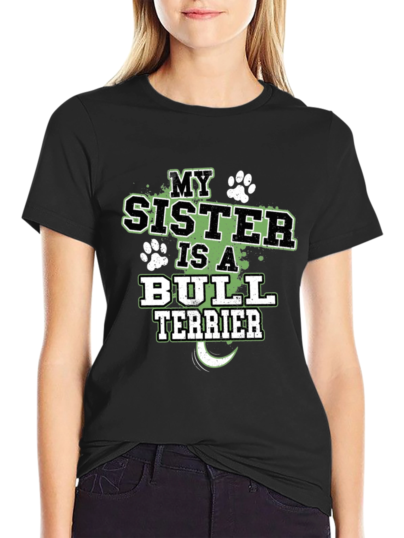 My Sister is a Bull Terrier T-Shirt Dog Lover Tee