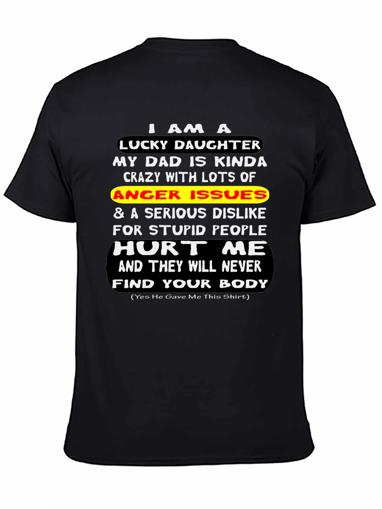 Lucky Daughter Graphic T-Shirt - Novelty Dad Gift