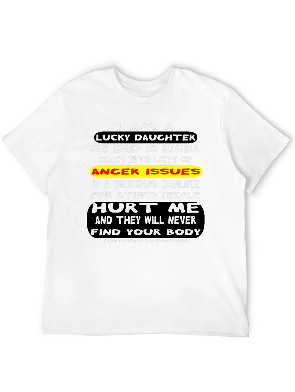 Lucky Daughter Graphic T-Shirt - Novelty Dad Gift