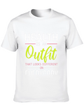 Health is an Outfit T-Shirt