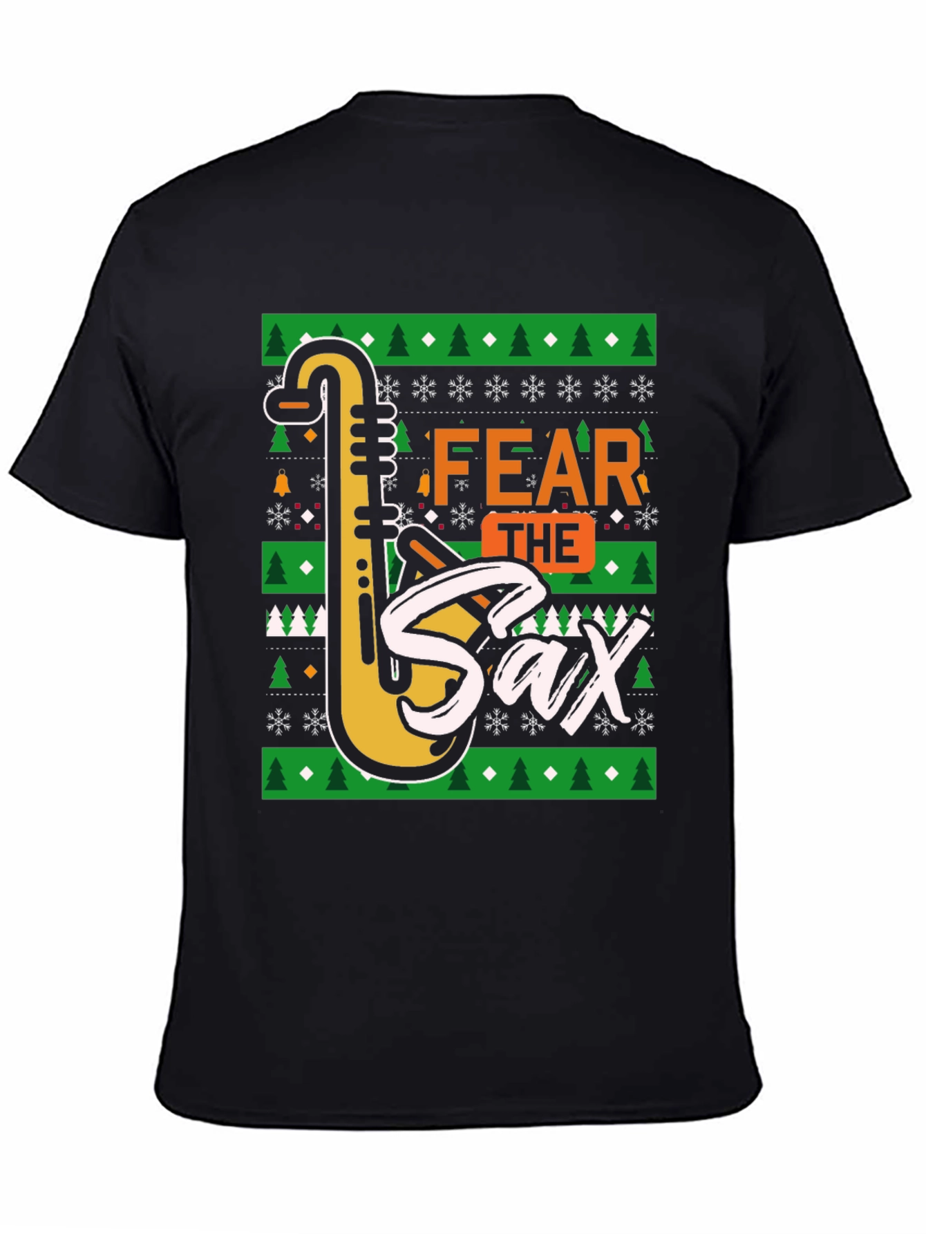Fear The Sax T-Shirt: Novelty Holiday Design