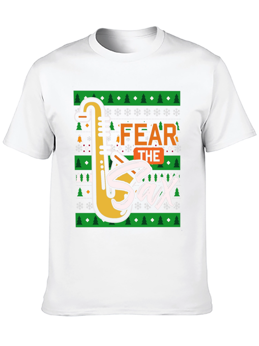 Fear The Sax T-Shirt: Novelty Holiday Design